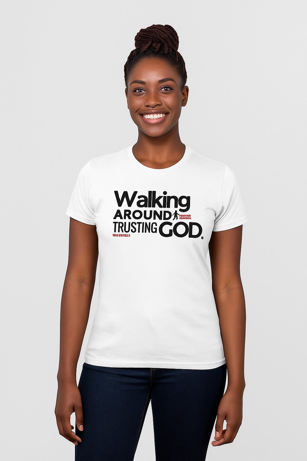 Walking AROUND Trusting GOD Tee -WHITE