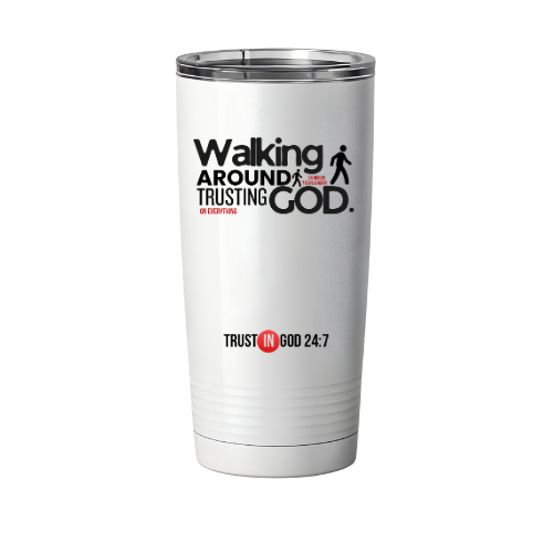 Trusting In God 24:7™ Tumbler